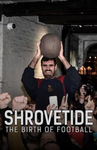 Shrovetide: The Birth of Football (2021)