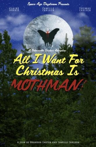 All I Want for Christmas is Mothman! (2022)