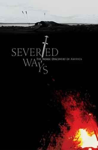 Severed Ways: The Norse Discovery of America (2009)