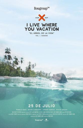 I Live Where You Vacation, El Árbol de la Vida Vol. I. Samaná (2024)