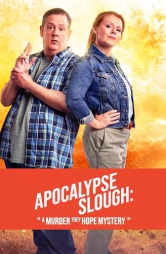 Apocalypse Slough: A Murder, They Hope Mystery (2024)