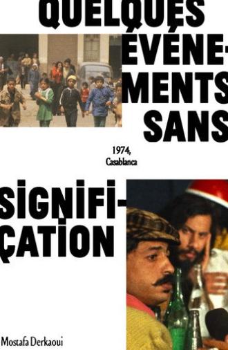 About Some Meaningless Events (1974)