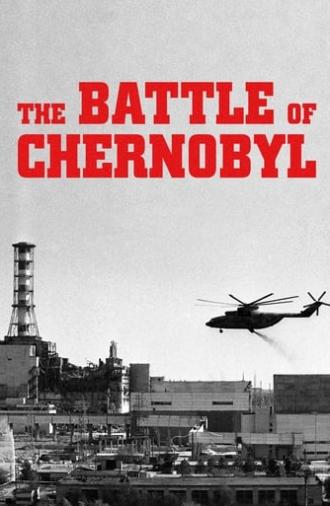 The Battle of Chernobyl (2007)