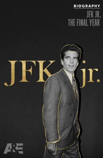 Biography: JFK Jr. The Final Year (2019)