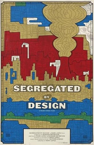 Segregated By Design (2019)