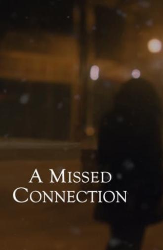 A Missed Connection (2020)