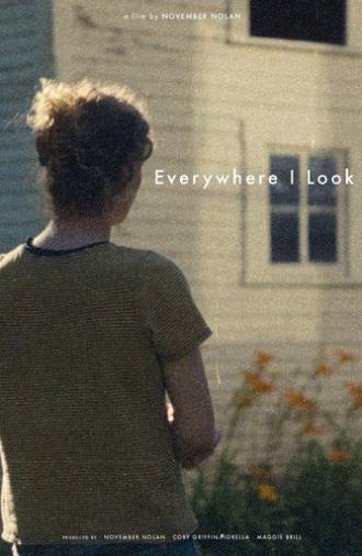 Everywhere I Look (2025)