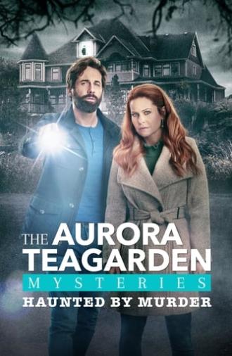 Aurora Teagarden Mysteries: Haunted By Murder (2022)