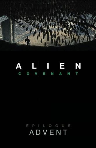 Alien: Covenant - Epilogue: Advent (2017)