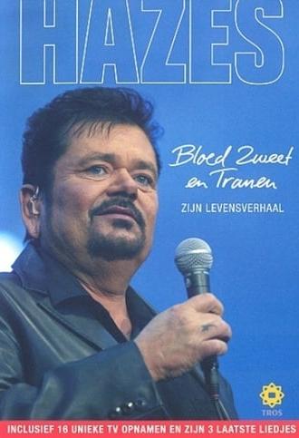 André Hazes: Bloed, Zweet en Tranen (Zijn Verhaal) (2005)