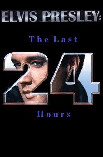 Elvis Presley: The Last 24 Hours (2004)