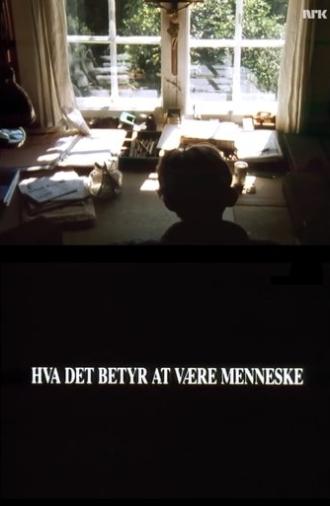 What Does It Mean to Be Human? (1990)