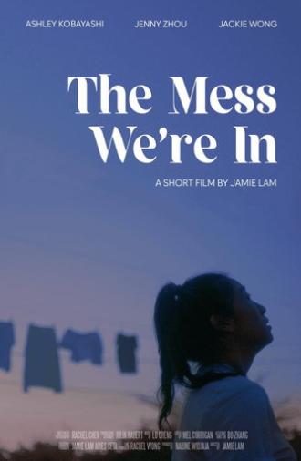 The Mess We're In (2022)