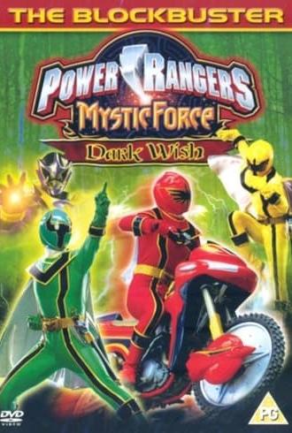 Power Rangers Mystic Force: Dark Wish (2006)