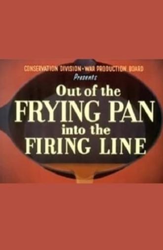 Out of the Frying Pan Into the Firing Line (1942)