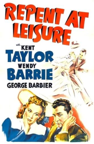 Repent at Leisure (1941)