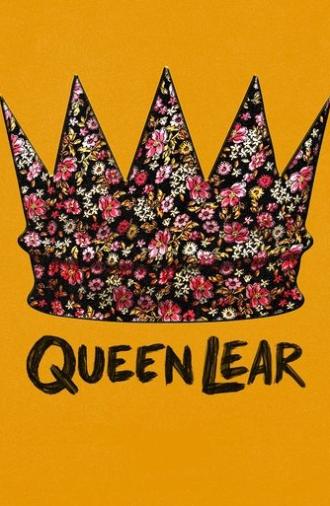 Queen Lear (2019)