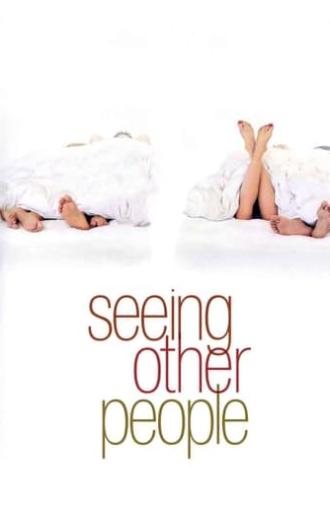 Seeing Other People (2004)