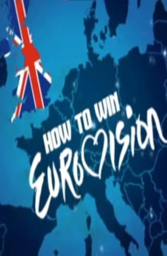 How to Win Eurovision (2013)