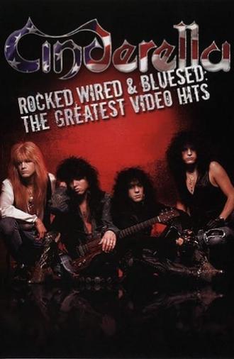 Cinderella: Rocked, Wired & Bluesed: The Greatest Video Hits (2005)