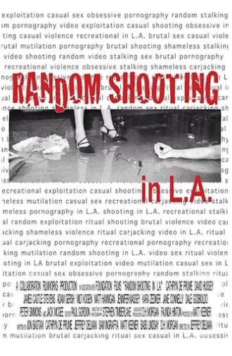 Random Shooting in LA (2002)