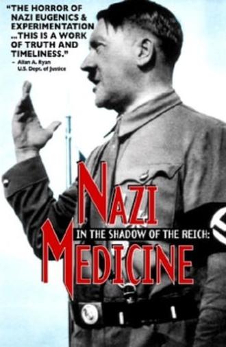 In the Shadow of the Reich: Nazi Medicine (1997)