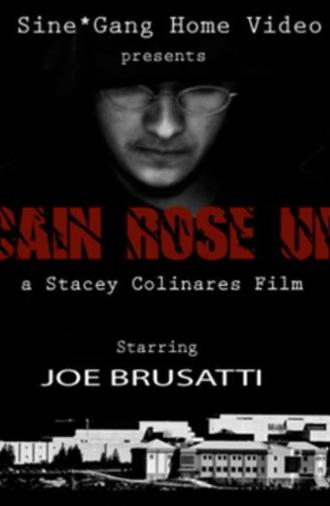 Cain Rose Up (2011)