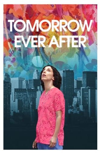 Tomorrow Ever After (2017)