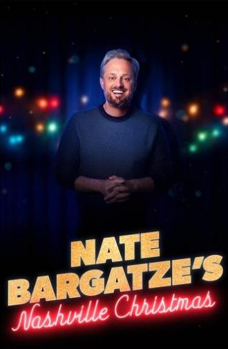 Nate Bargatze's Nashville Christmas (2024)