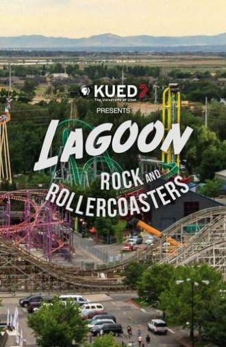 Lagoon: Rock and Rollercoasters (2017)