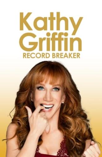 Kathy Griffin: Record Breaker (2013)