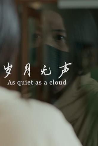 As Quiet As A Cloud (2022)