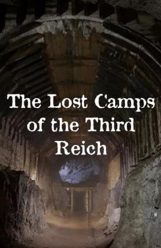 The Lost Camps of the Third Reich (2022)