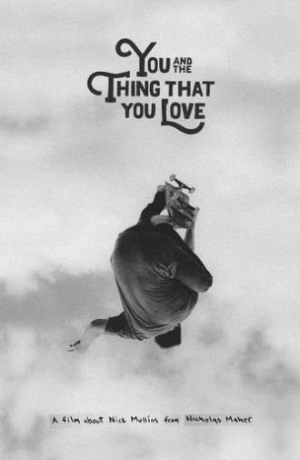 You and the Thing That You Love (2021)