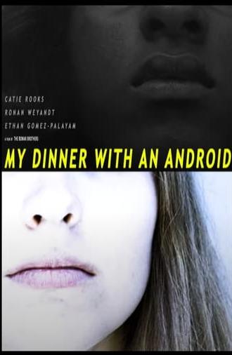 My Dinner With An Android (2023)