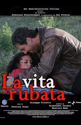 La vita rubata (2008)