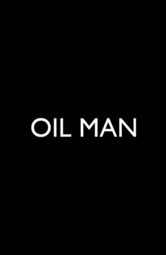 Oil Man (2013)