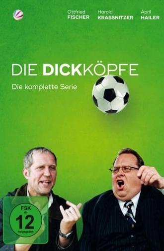 Die Dickköpfe (2002)