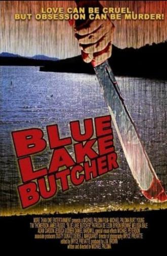 Blue Lake Butcher (2007)