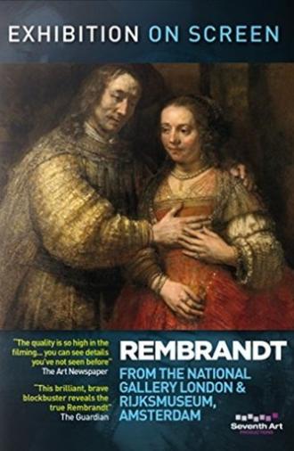 Rembrandt: From the National Gallery, London and Rijksmuseum, Amsterdam (2014)