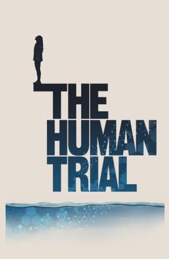 The Human Trial (2022)