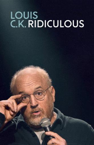 Louis C.K.: Ridiculous (2026)
