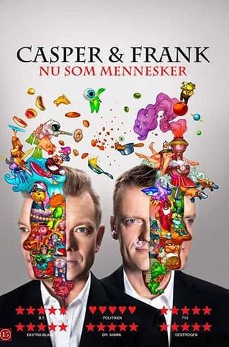 Casper & Frank: Nu som mennesker (2012)