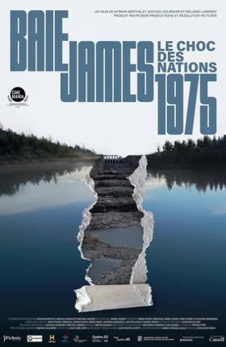 James Bay 1975: The Shock of Two Nations (2025)