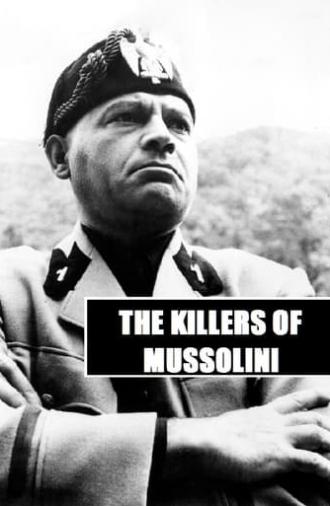 The Killers of Mussolini (1959)