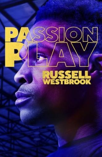 Passion Play: Russell Westbrook (2021)