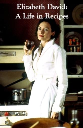 Elizabeth David: A Life in Recipes (2006)