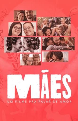 Mães - Um filme pra falar de amor (2021)