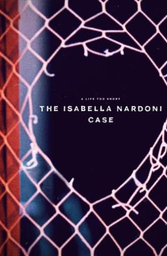 A Life Too Short: The Isabella Nardoni Case (2023)