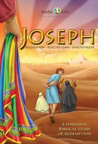 Joseph: Beloved Son, Rejected Slave, Exalted Ruler (2015)